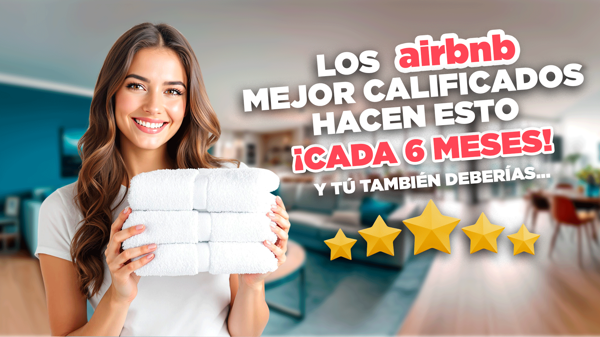 Los Airbnbs mejor calificados hacen esto cada 6 meses (y tú también deberías)